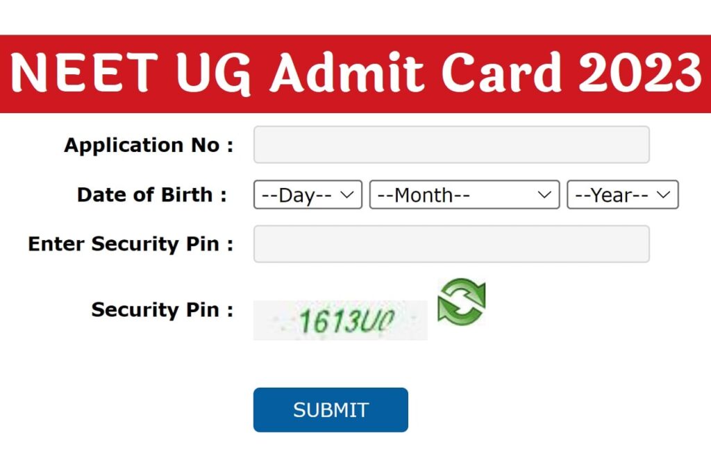 NEET UG Admit Card 2023