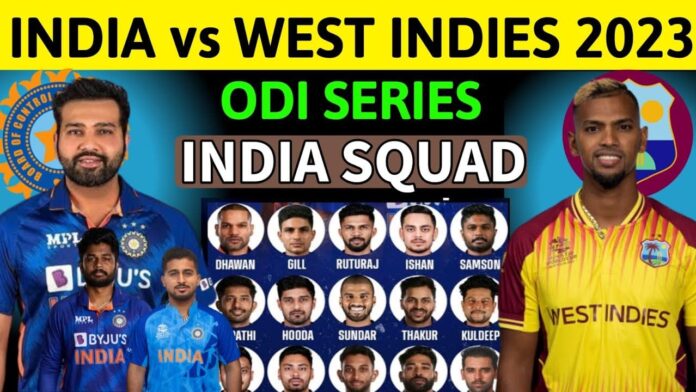 IND vs WI ODI Series 2023 India Tour Of West Indies ODI Series 2023 Team India New ODI Squad vs WI Ind vs WI ODI Squad 2023