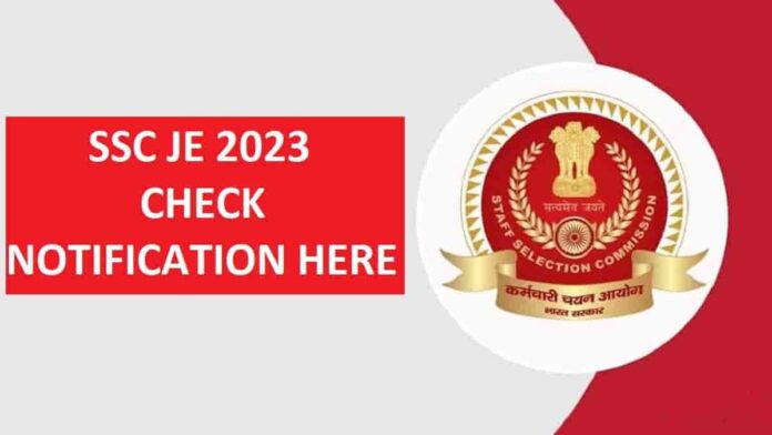 SSC JE 2023 Notification (OUT) at ssc.nic.in: Check Application Form Link, Exam Date and Vacancy