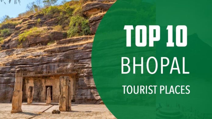 Tourist Place in Bhopal