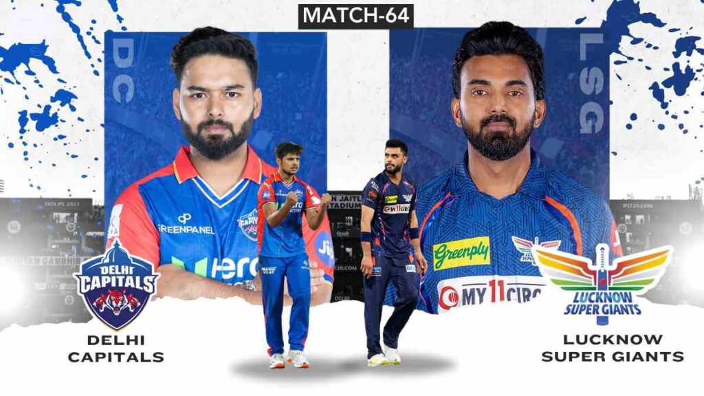 DC vs LSG Live Score Delhi Capitals vs Lucknow Super Giants IPL 2024 match