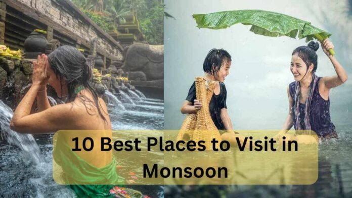 Top 10 Monsoon Destinations Around the World