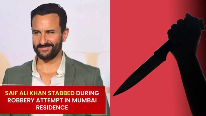 Saif Ali Khan Stabbed Multiple Times