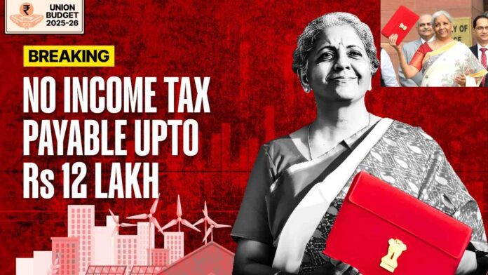 Budget 2025 BIG RELIEF! No Income Tax Up to ₹12 Lakh